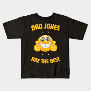 dad jokes are the best Kids T-Shirt